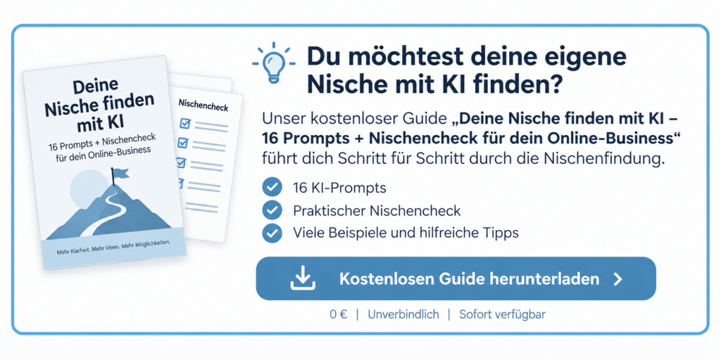 Kostenloser Guide „Deine Nische finden mit KI“ mit 16 KI-Prompts und Nischencheck für dein Online-Business